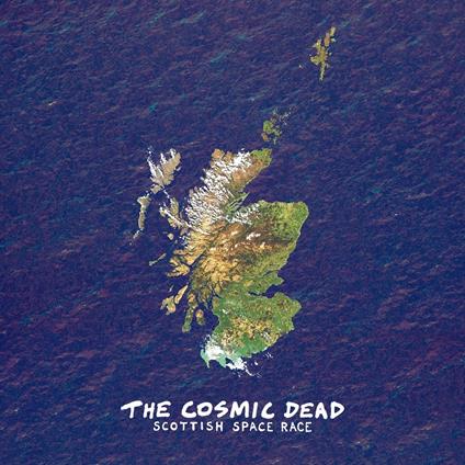 Scottish Space Race - Vinile LP di Cosmic Dead