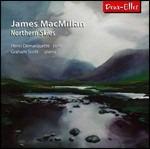 Nothern Skies - CD Audio di James MacMillan