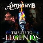 Tribute to Legends - CD Audio di Anthony B.