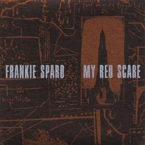 My Red Scare - Vinile LP di Frankie Sparo