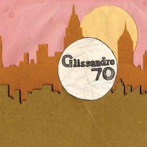 Glissandro 70 - Vinile LP di Glissandro 70