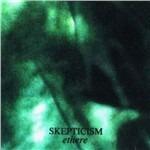 Ethere - CD Audio di Skepticism