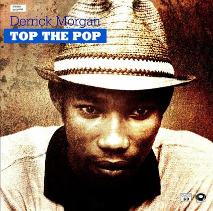 Top the Pop - Vinile LP di Derrick Morgan