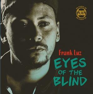 Eyes Of The Blind (with Alvin Davis) - CD Audio di Frank Luz