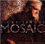 Mosaic - CD Audio di Ricky Skaggs