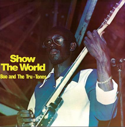 Show The World (Splatter Vinyl) - Vinile LP di Boo and the Tru-Tones