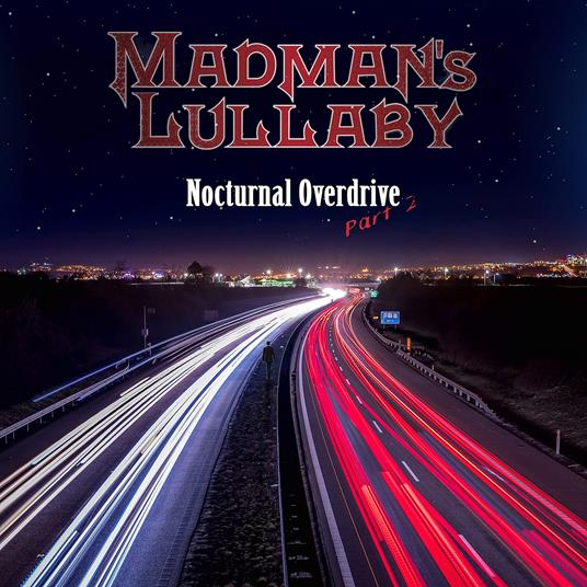 Nocturnal Overdrive Part 2 - CD Audio di Madman's Lullaby