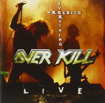 Wrecking Everything - CD Audio di Overkill