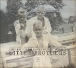 Little Brothers - CD Audio di Chip Taylor