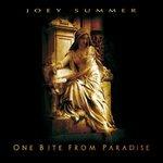 One Bite from Paradise - CD Audio di Joey Summer