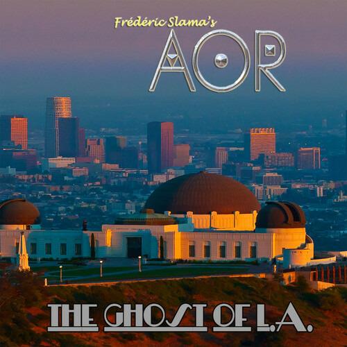 Ghost Of L.A. - CD Audio di AOR