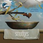The Smudges Song And Call