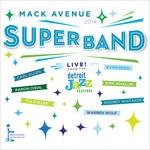 Live from the Detroit Jazz Festival 2014 - CD Audio di Mack Avenue Superband