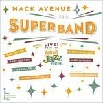 Live from the Detroit - CD Audio di Mack Avenue Superband