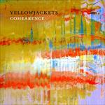 Cohearence - CD Audio di Yellowjackets