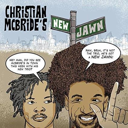 Christian Mcbride's New Jawn - Vinile LP di Christian McBride