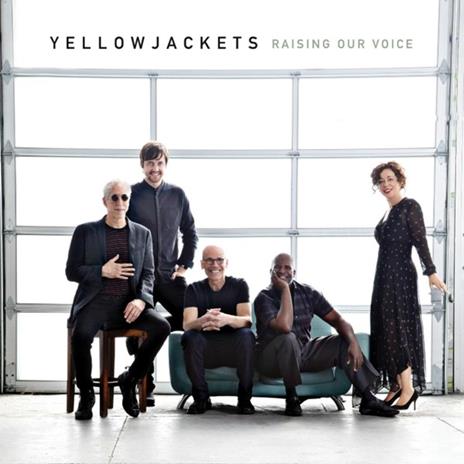 Raising Our Voice - CD Audio di Yellowjackets