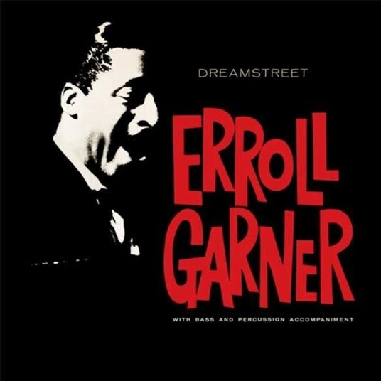 Dreamstreet - CD Audio di Erroll Garner