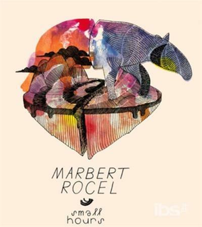 Small Hours - CD Audio di Marbert Rocel