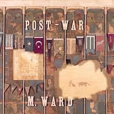 Post-War - CD Audio di M. Ward