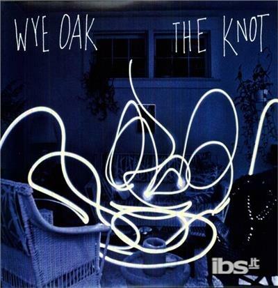 Knot - Vinile LP di Wye Oak