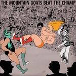 Beat the Champ - Vinile LP di Mountain Goats