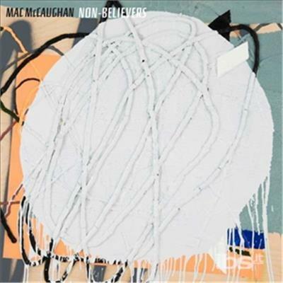 Non-Believers - CD Audio di Mac McCaughan