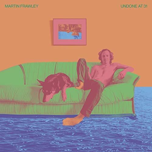 Undone at 31 - Vinile LP di Martin Frawley