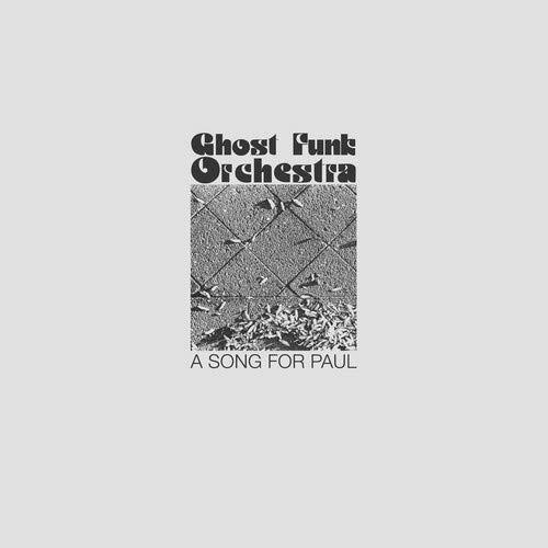 A Song for Paul - Vinile LP di Ghost Funk Orchestra