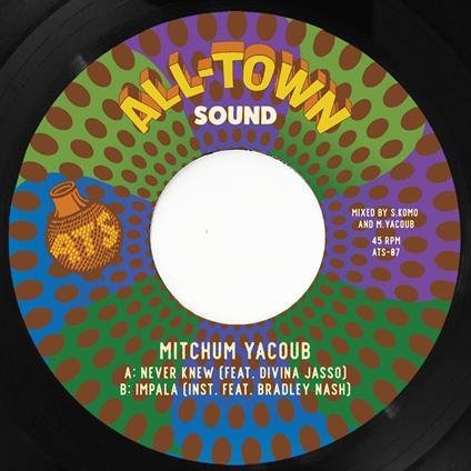 Never Knew (7") - Vinile 7'' di Mitchum Yacoub