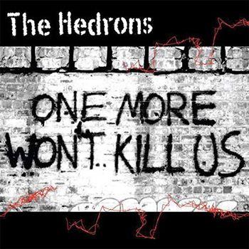 One More Won't Kill Us - Vinile LP di Hedrons