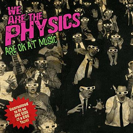 We Are The Physics-Are Ok At Music - Vinile LP