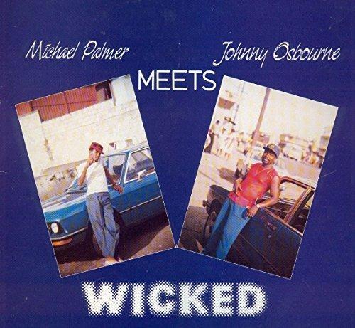 Wicked - CD Audio di Johnny Osbourne,Michael Palmer