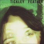 Tickley Feather - CD Audio di Tickley Feather