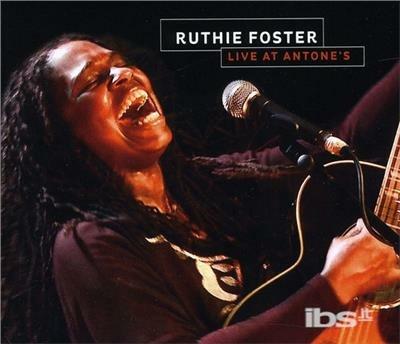 Ruthie Foster Live At Antones - CD Audio di Ruthie Foster