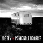 Panhandle Rambler - CD Audio di Joe Ely