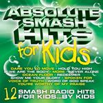 Absolute Smash Hits For Kids