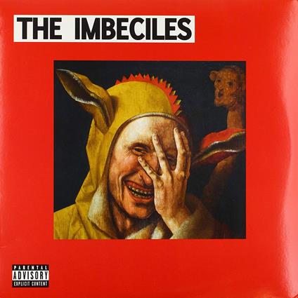 The Imbeciles - Vinile LP di Imbeciles