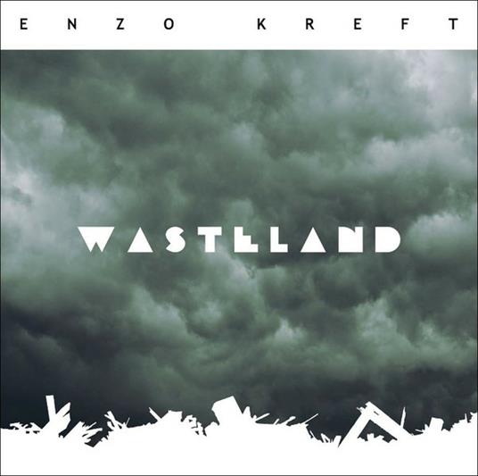 Wasteland - CD Audio di Enzo Kreft