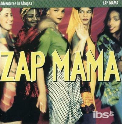 Adventures in Afropea 1 - CD Audio di Zap Mama