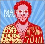 Says Don Dree Don Day Don Don - CD Audio di Marcio Local