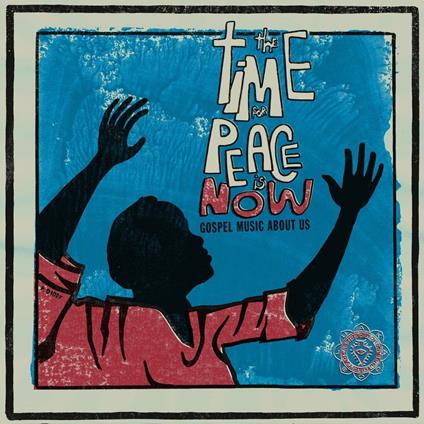 The Time for Peace Is Now - CD Audio