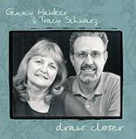 Draw Closer - CD Audio di Ginny Hawker,Tracy Schwarz