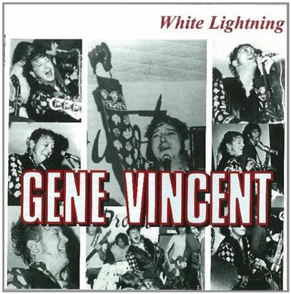 White Lightning - CD Audio di Gene Vincent