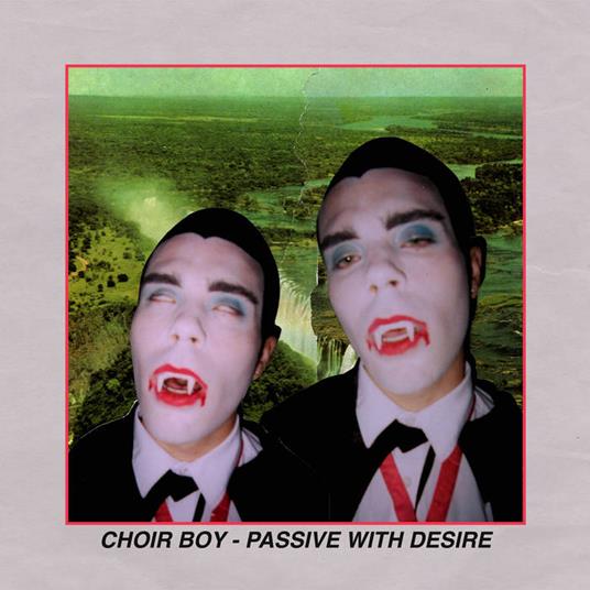 Passive With Desire (Neon Pink Vinyl) - Vinile LP di Choir Boy