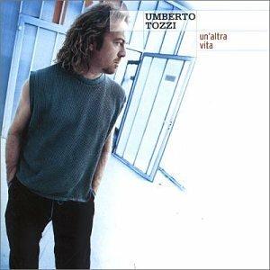 Un'altra Vita - CD Audio di Umberto Tozzi