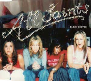 Black Coffee - CD Audio di All Saints