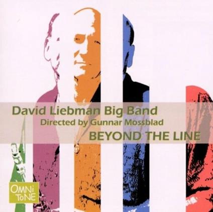 Beyond the Line - CD Audio di David Liebman
