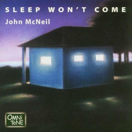 Sleep Won't Come - CD Audio di John McNeil