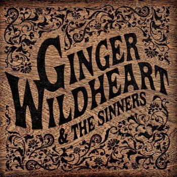 Ginger Wildheart & The Sinners - Vinile LP di Ginger Wildheart
